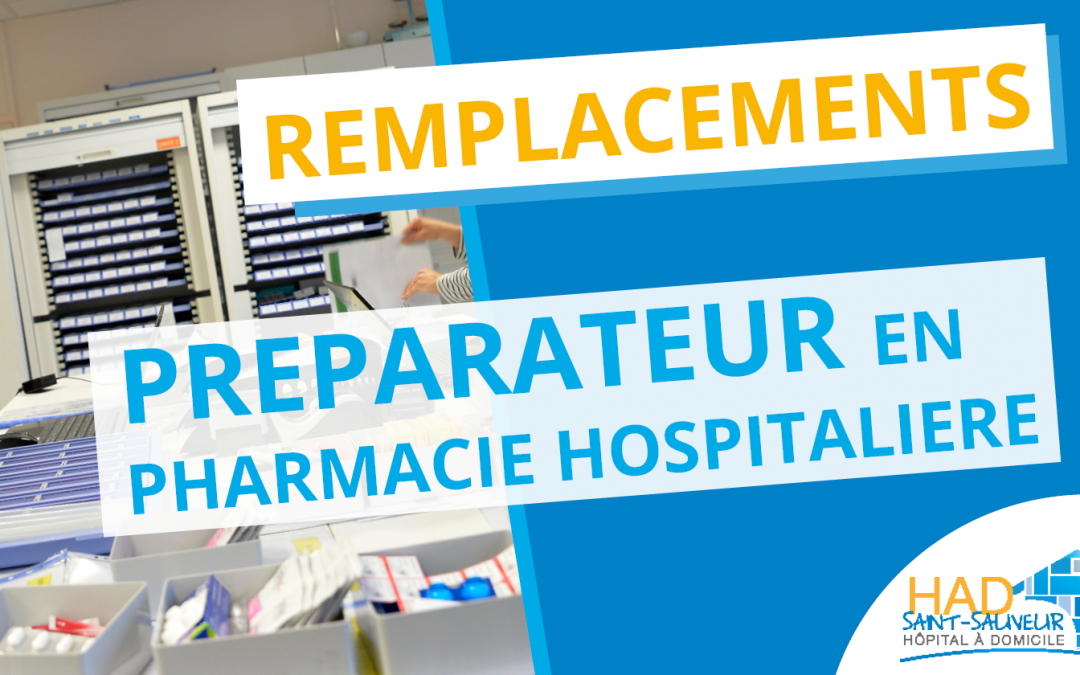 Remplacements : Préparateur en pharmacie hospitalière (H/F)